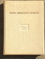 Cento impressioni romane da stampe agli inchiostri grassi