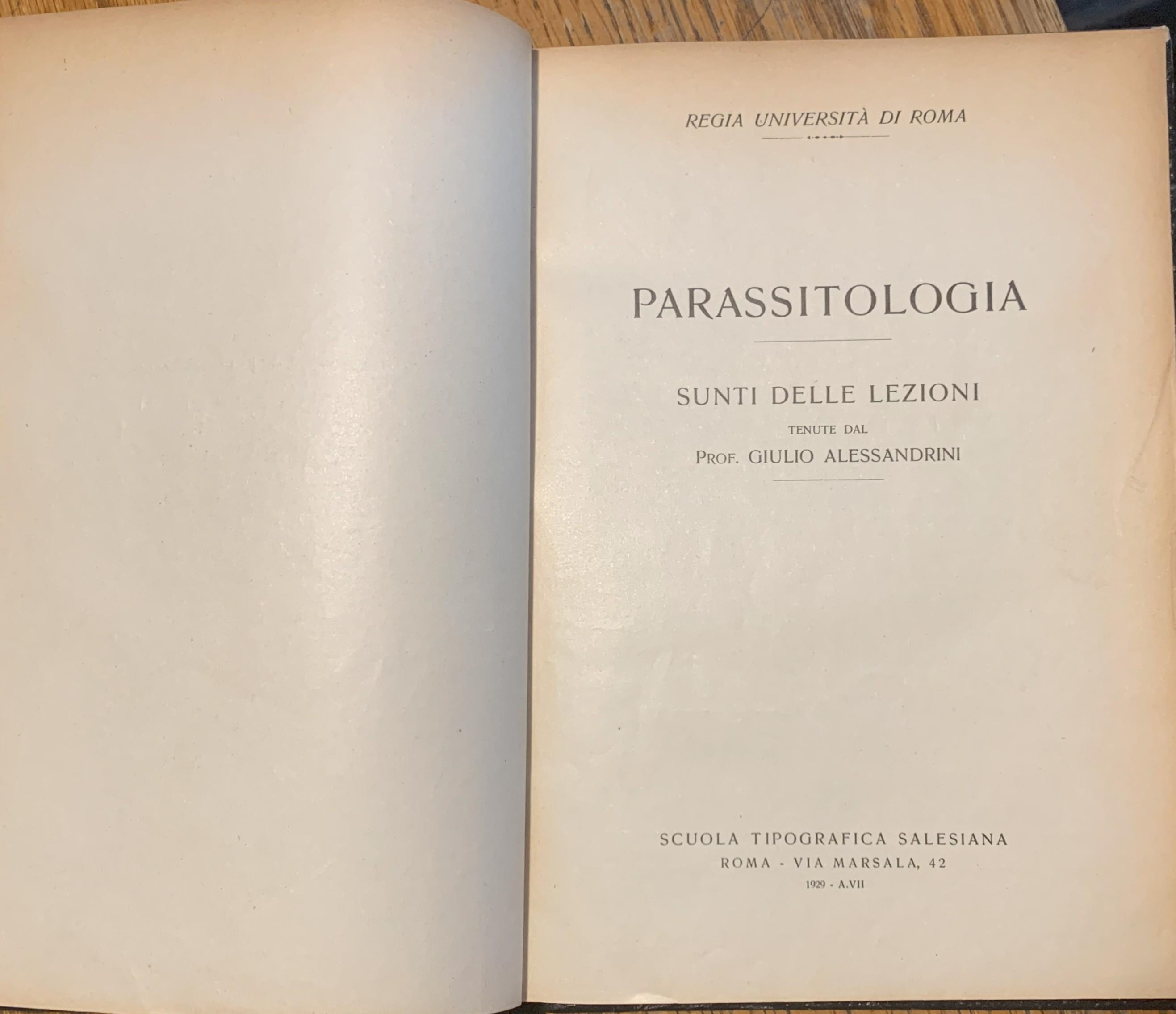 Parassitologia. Sunti delle lezioni tenute dal Prof. Giulio Alessandrini