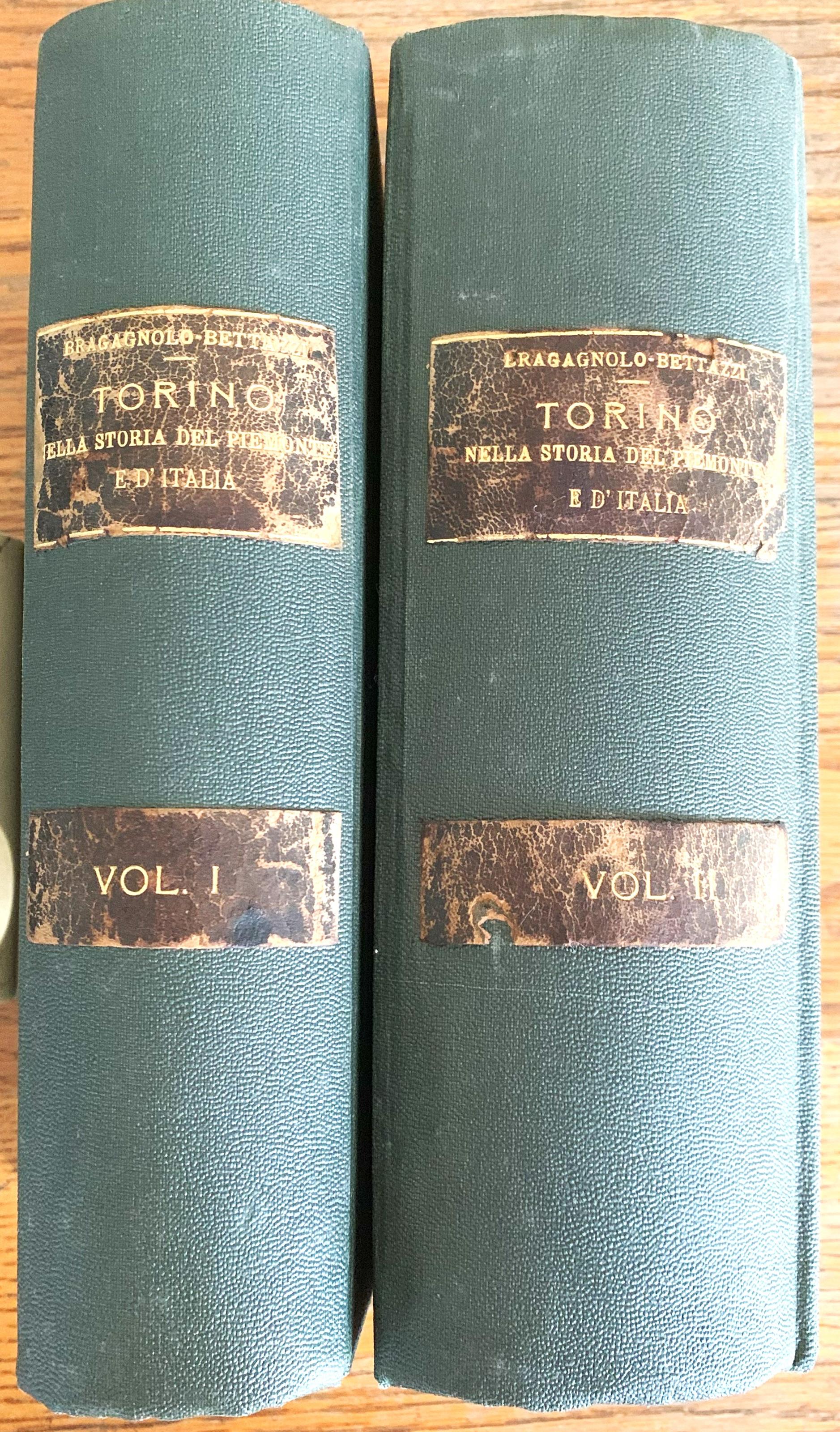 Torino nella storia del Piemonte e d'Italia. Volume primo: Dalle origini a Emanuele Filiberto - Volume secondo: Da Emanuele Filiberto ai giorni nostri