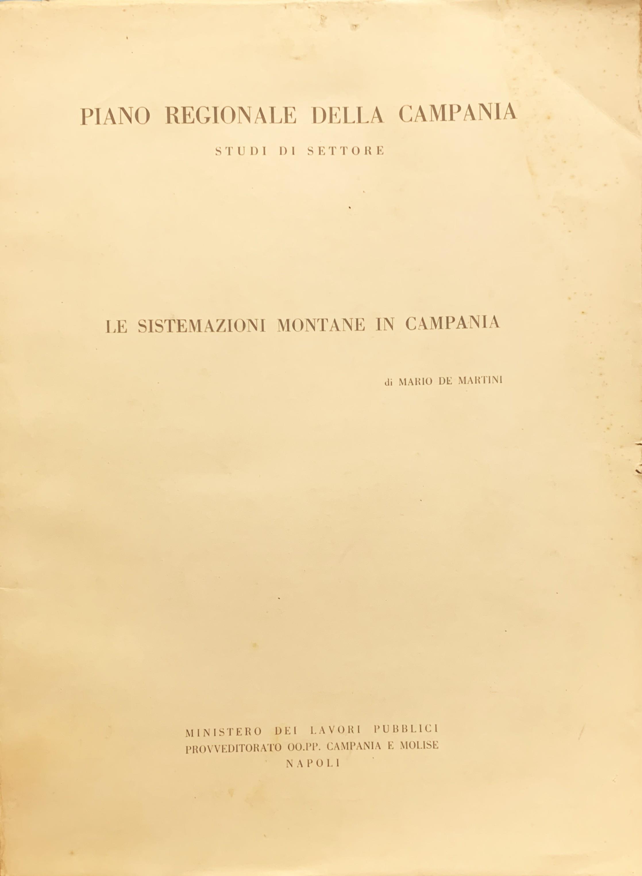 Le sistemazioni montane in Campania (Piano Regionale della Campania - Studi di Settore)