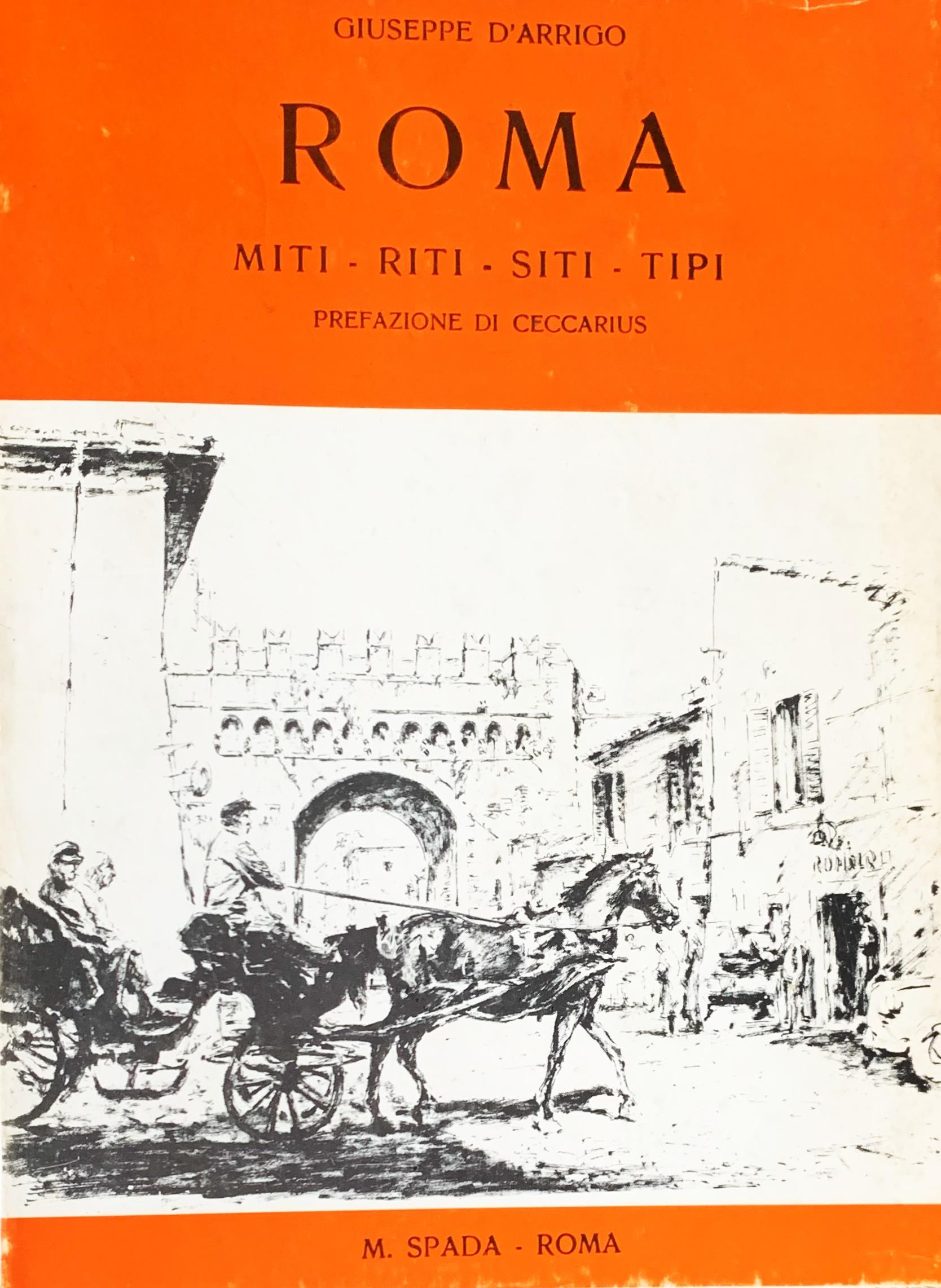 Roma. Miti - Riti - Siti - Tipi
