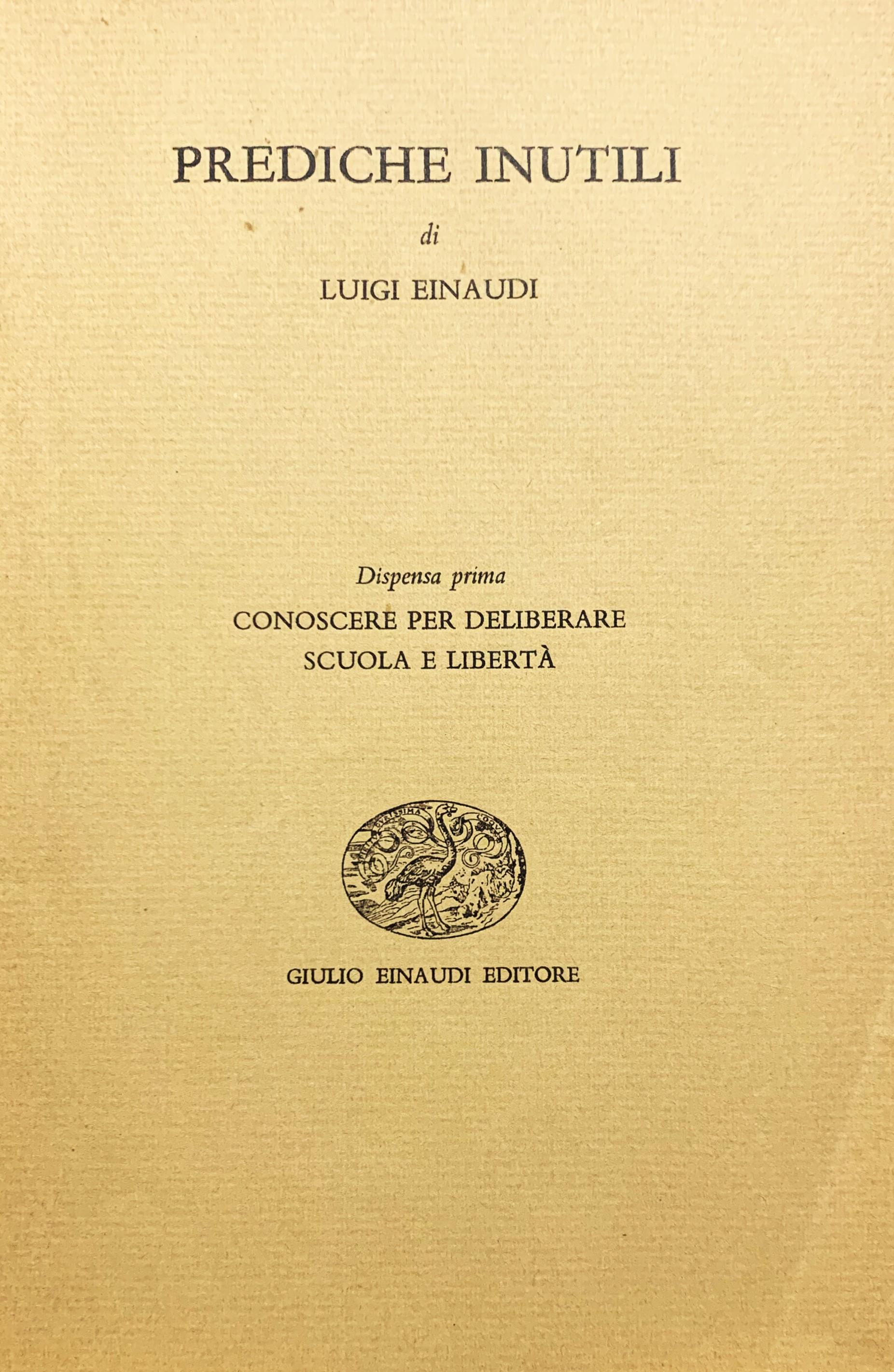 Prediche inutili. Dispensa prima: Conoscere per deliberare - Scuola e libertà