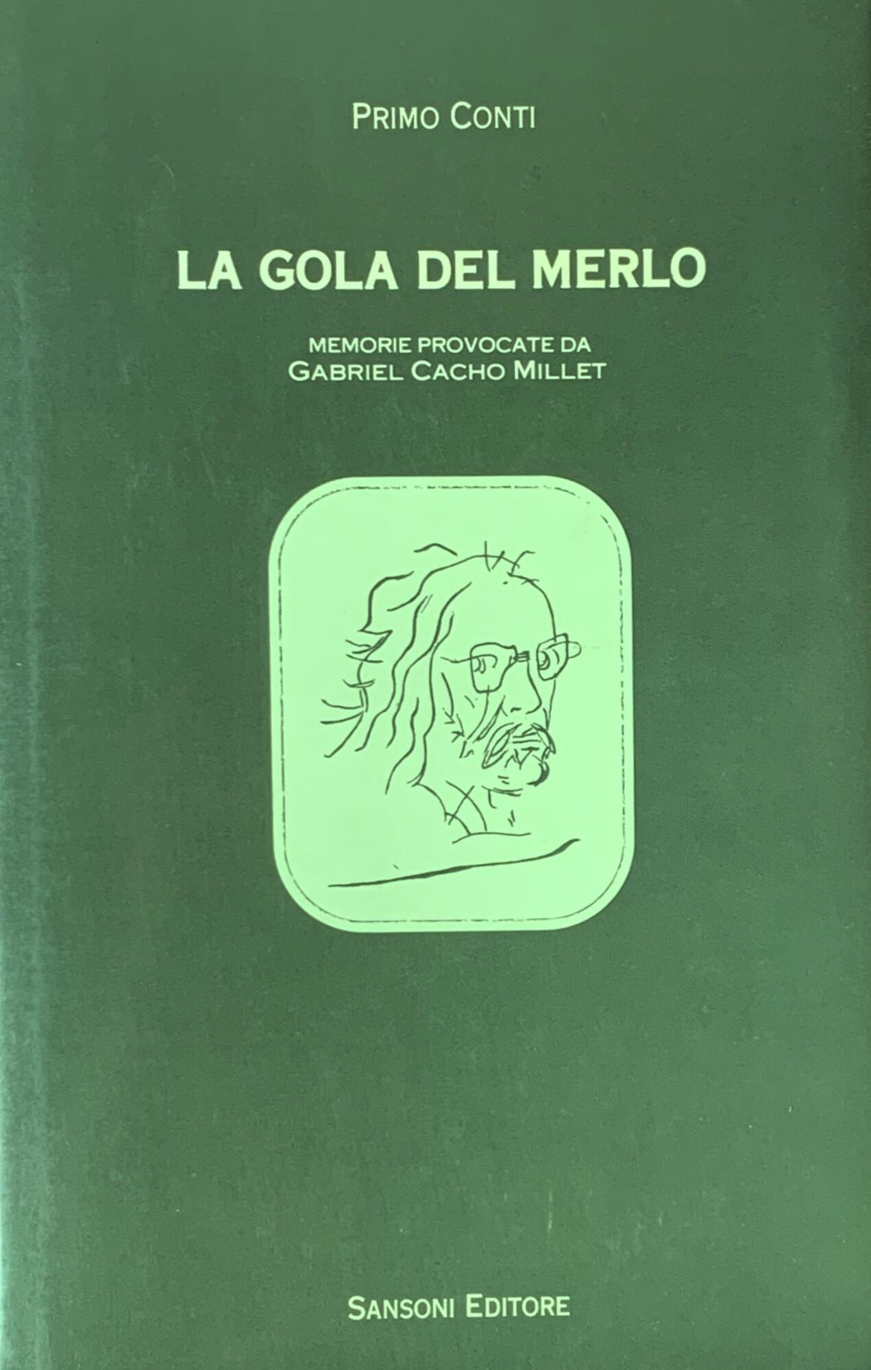 La gola del merlo: memorie provocate da Gabriel Cacho Millet