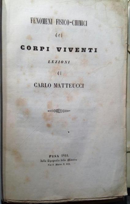 Fenomeni Fisico-Chimici Dei Corpi Viventi - Carlo Matteucci - copertina