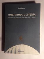 Fiabe di mare e di terra. Narrativa di tradizione orale dell'isola d'Ischia
