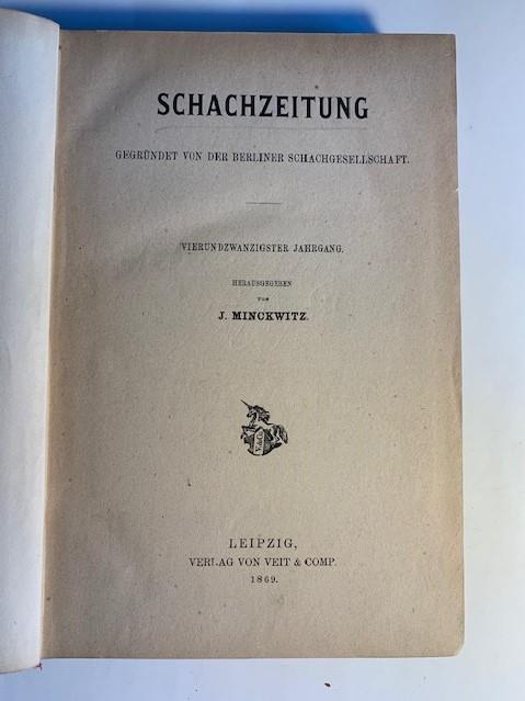 Schachzeitung. Gegründet von der Berliner Schachgesellschaft. Organ für das gesammte Schachleben.Vierundzwanzigster Jahrgang. 1869