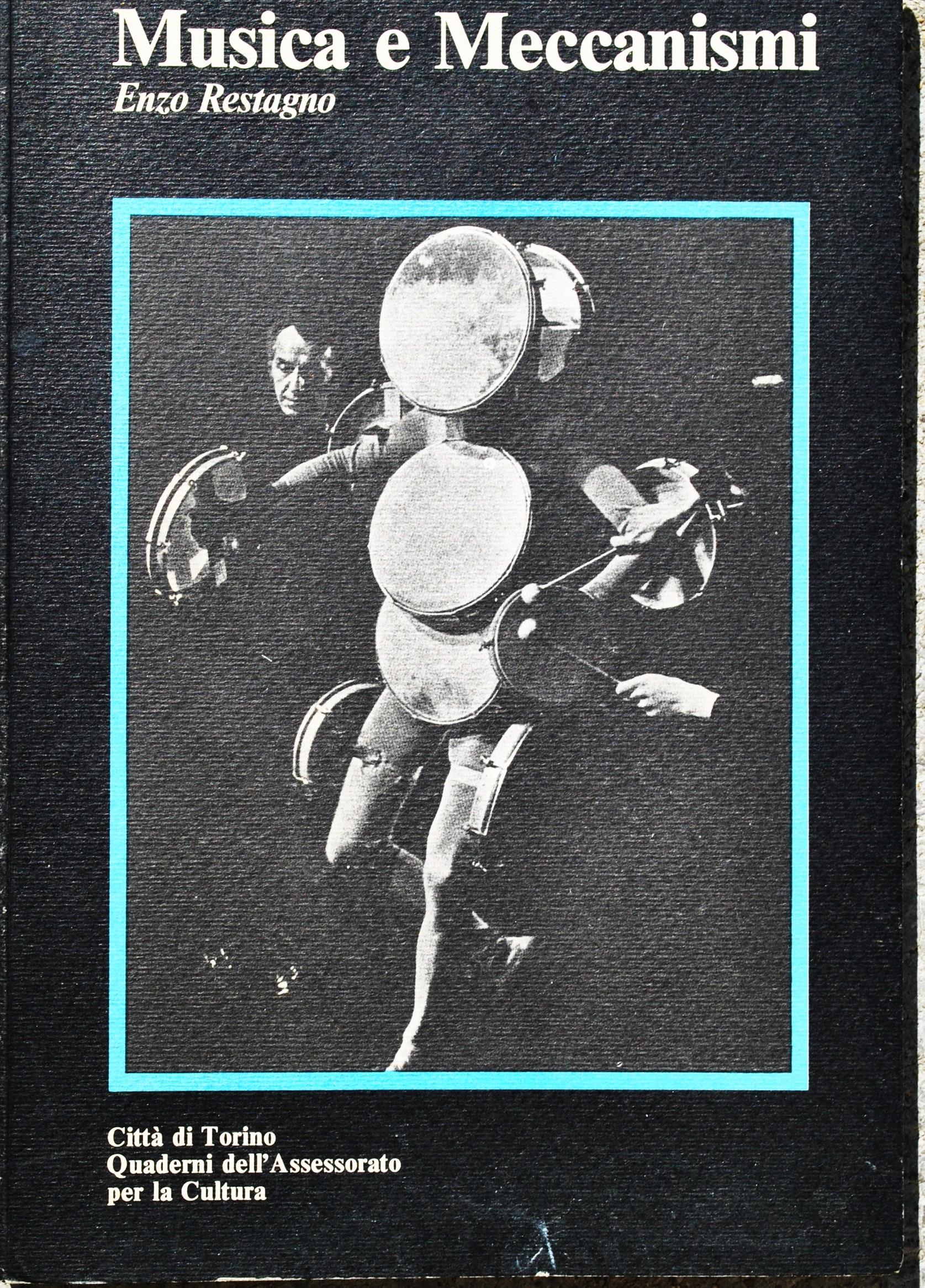 Musica e meccanismi Quaderni dell'assessorato cultura Settembre musica Torino 1980
