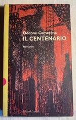 Il Centenario. Romanzo
