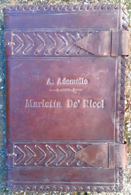 Marietta Dè Ricci Casa Editrice Nemi Firenze 1930 - Agostino Ademollo - copertina
