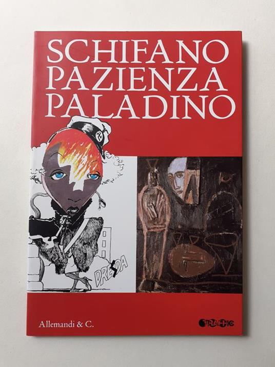 Schifano/Pazienza/Paladino Allemandi & C. Torino 2011 - Luca Beatrice - copertina