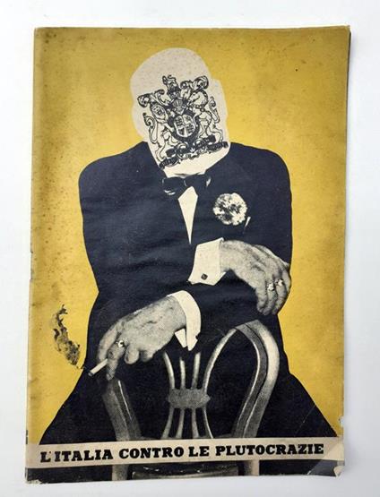 L' Italia contro le plutocrazie Tumminelli & C Roma 1940 - copertina