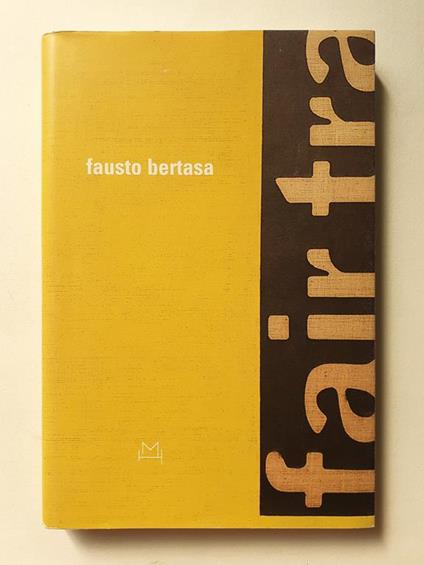 Fausto Bertasa. Ediz. italiana e inglese – 2009 - copertina