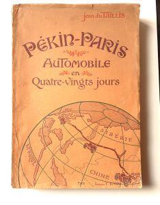 Pèkin-Paris Automobile en Quatre-vingts jours - prima edizione 1907 - copertina