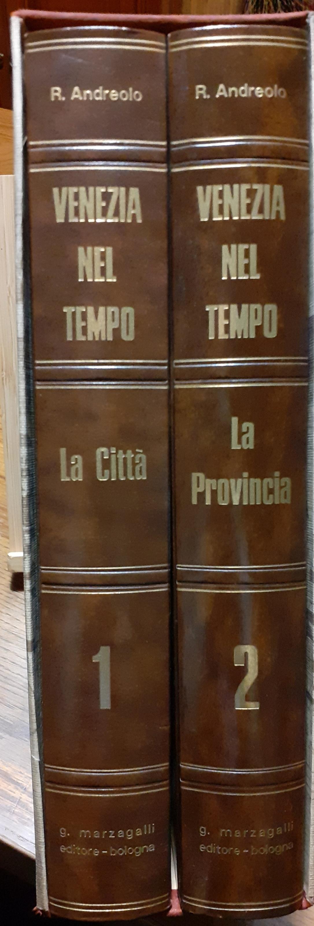 Venezia nel tempo 2 volumi "La città" e "La provincia" 1970 in cofanetto
