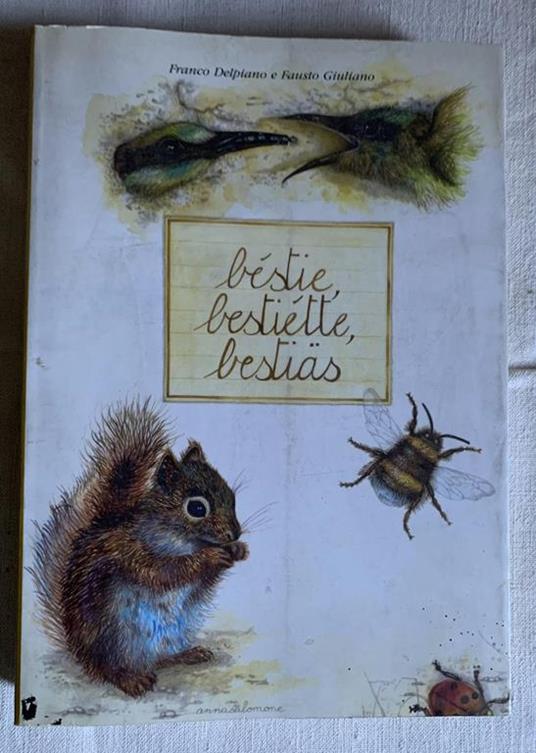 Béstie, bestiétte, bestiäs. Bestiario popolare bovesano - Franco Delpiano - copertina
