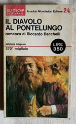 Il Diavolo al Pontelungo. Romanzo storico