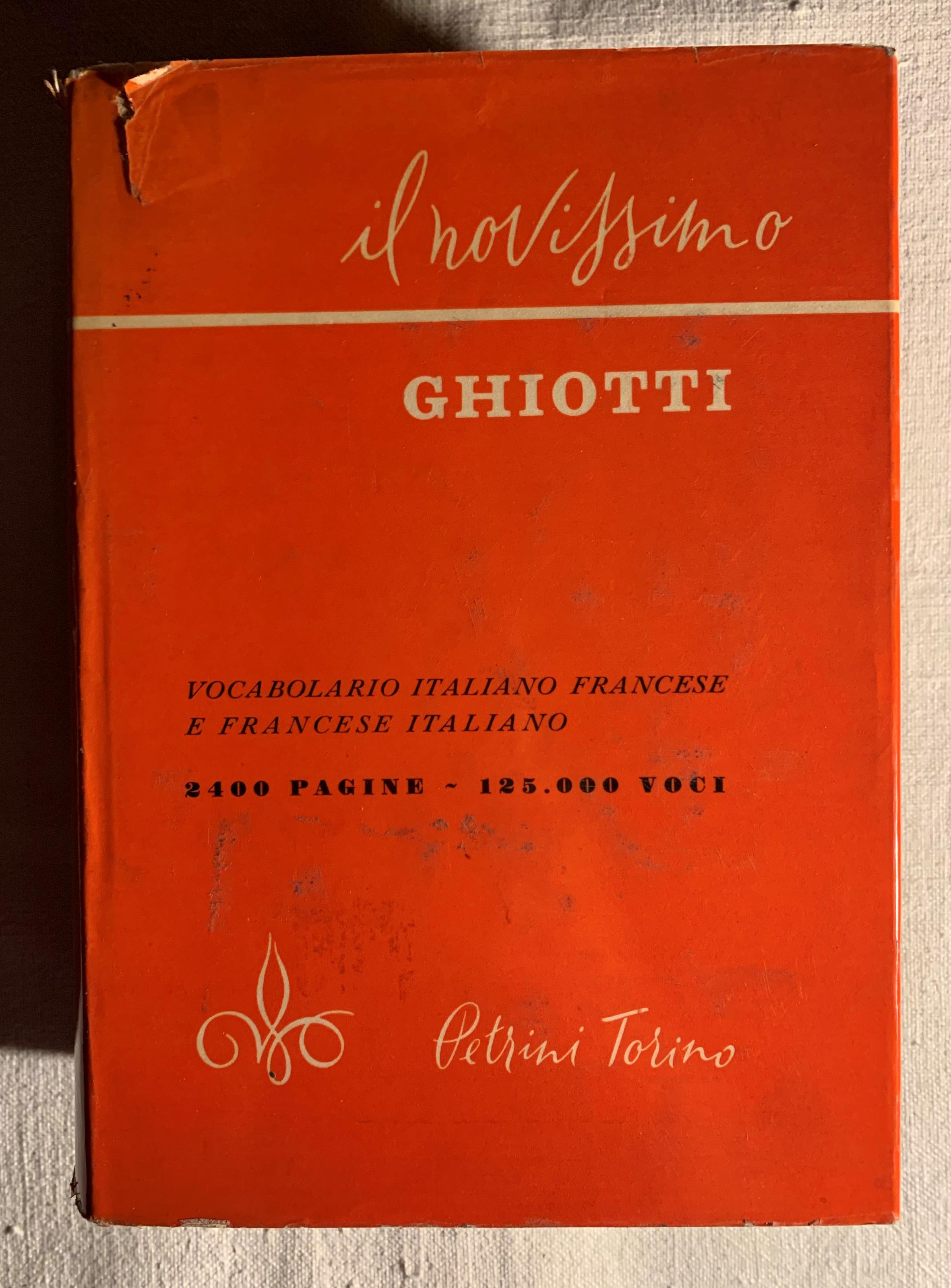 Il Novissimo Ghiotti. Vocabolario italiano-francese e francese-italiano