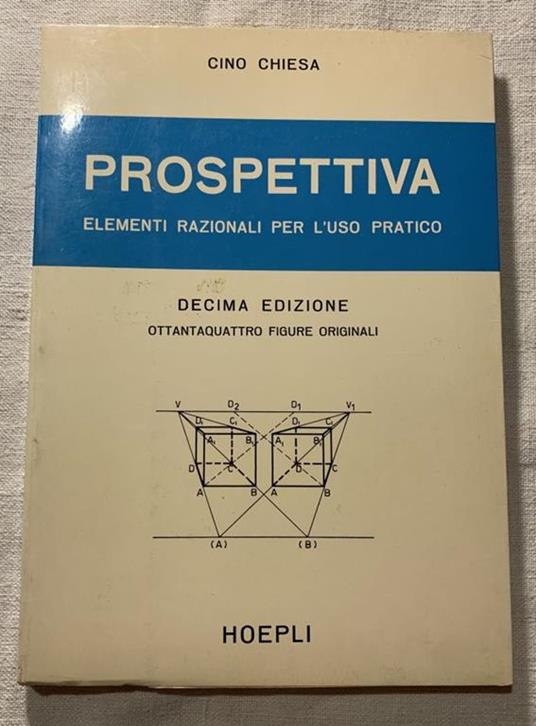 Prospettiva. Elementi razionali per l'uso pratico - Cino Chiesa - copertina