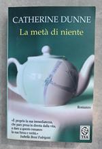 La metà di niente. Romanzo