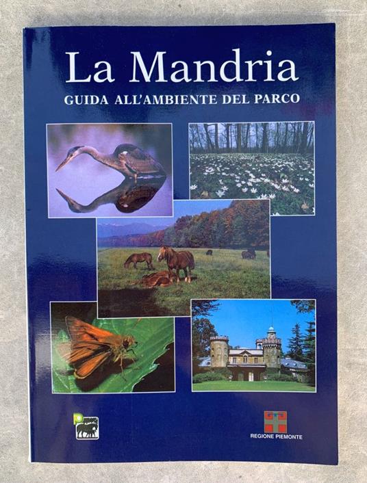 La Mandria. Guida all'ambiente del parco - copertina