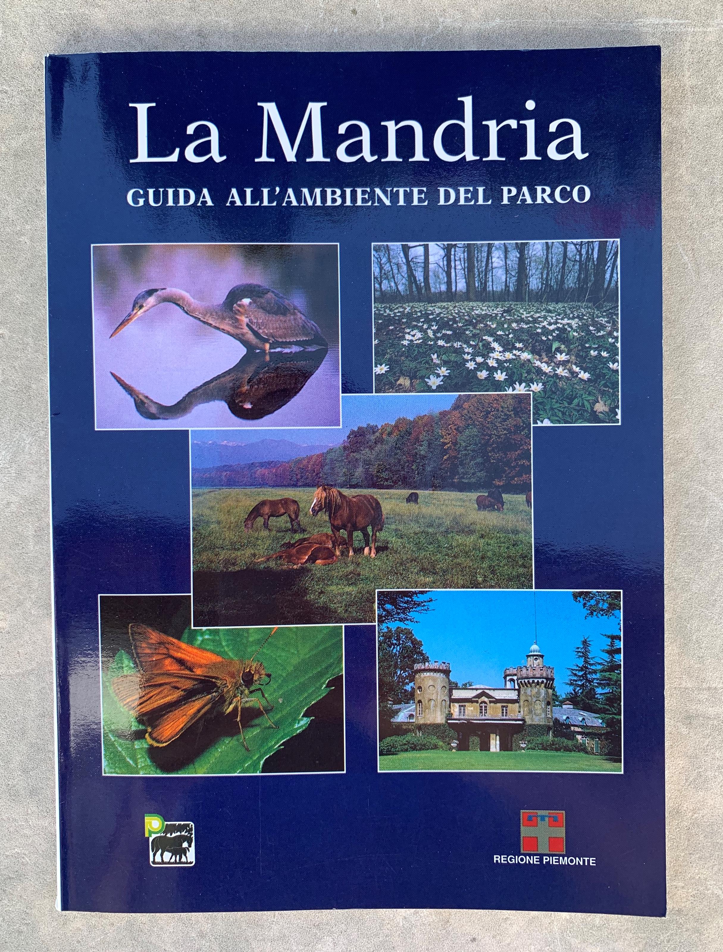 La Mandria. Guida all'ambiente del parco