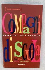 Compagni di scuola. Sul filo della memoria