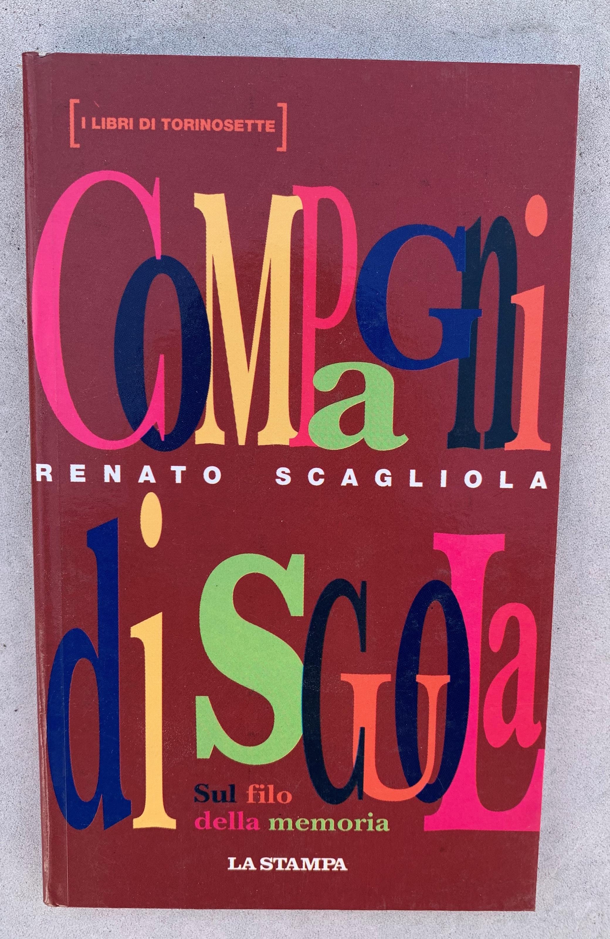 Compagni di scuola. Sul filo della memoria