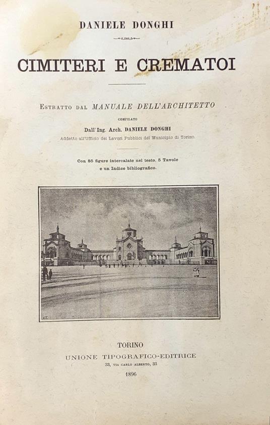 Cimiteri e Crematoi dell'Ing.Arch. Daniele Donghi UTET Torino 1896 - Daniele Donghi - copertina