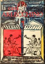 la casa di ARLECCHINO Prose memorie e un dialogo Ricordi Milano 1957