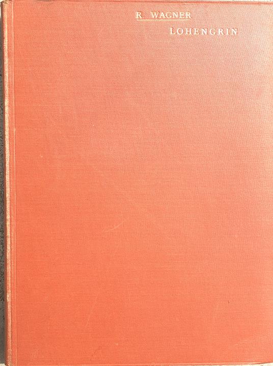 Lohengrin opera completa canto e pianoforte Ricordi 1914 - Richard Wagner - copertina