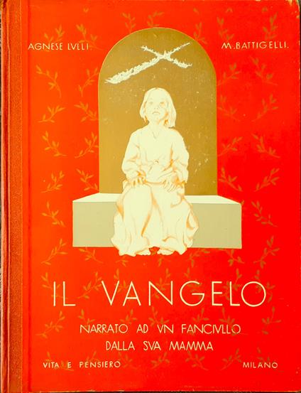 Il Vangelo narrato ad un fanciullo dalla sua mamma 1932 - copertina