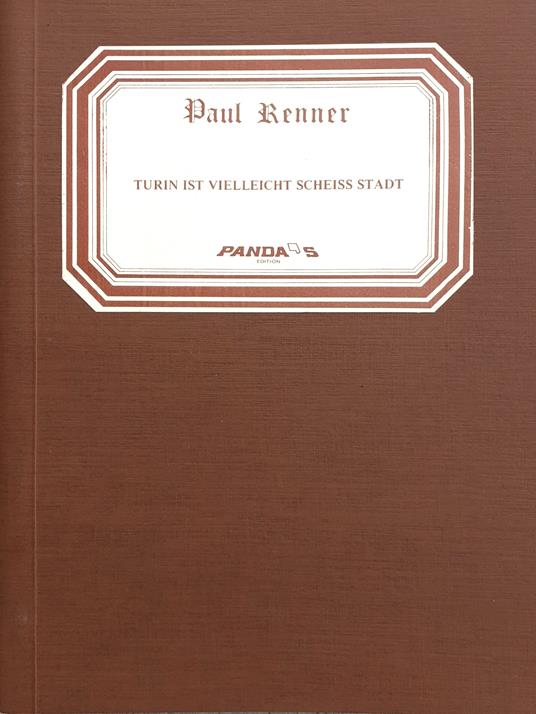 Turin ist vielleicht scheiss stadt Panda's & Fut. Books Torino 1979 - copertina