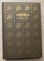 Torquemada. Atrocità e segreti dell'Inquisizione spagnola