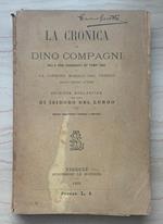 La Cronica di Dino Compagni delle cose occorrenti ne' tempi suoi e La Canzone morale del Pregio dello stesso Autore. Edizione scolastica