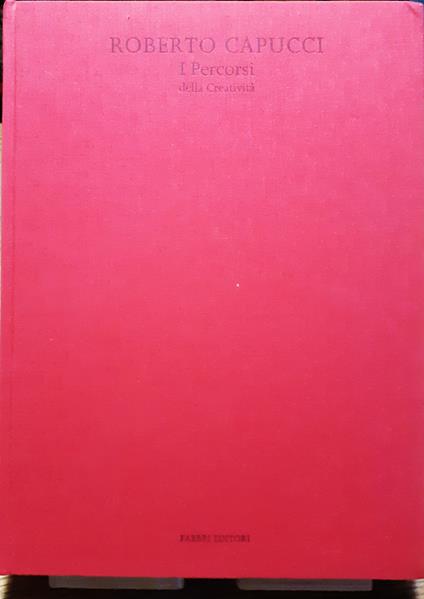 Roberto Capucci I Percorsi della Creatività - copertina
