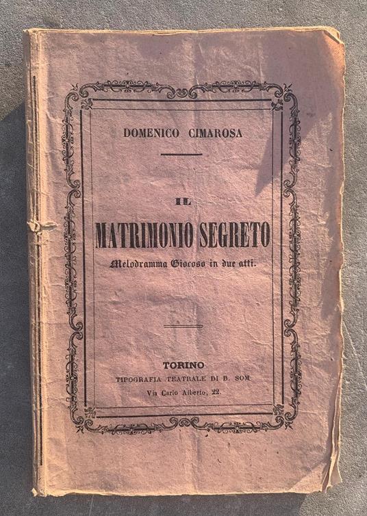 Il matrimonio segreto. Melodramma giocoso in 2 atti - copertina