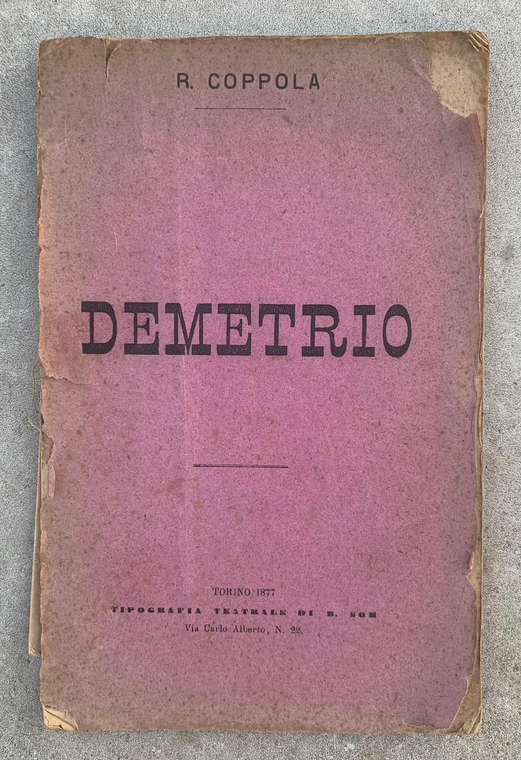 Demetrio. Melodramma storico in tre atti da rappresentarsi al Teatro Vittorio Emanuele di Torino nella Stagione d'Autunno 1877
