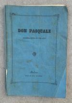 Don Pasquale. Dramma buffo in tre atti