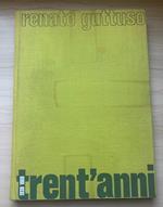 Renato Guttuso trent'anni: 1939 1969. Settantasei disegni presentati da Carlo Levi