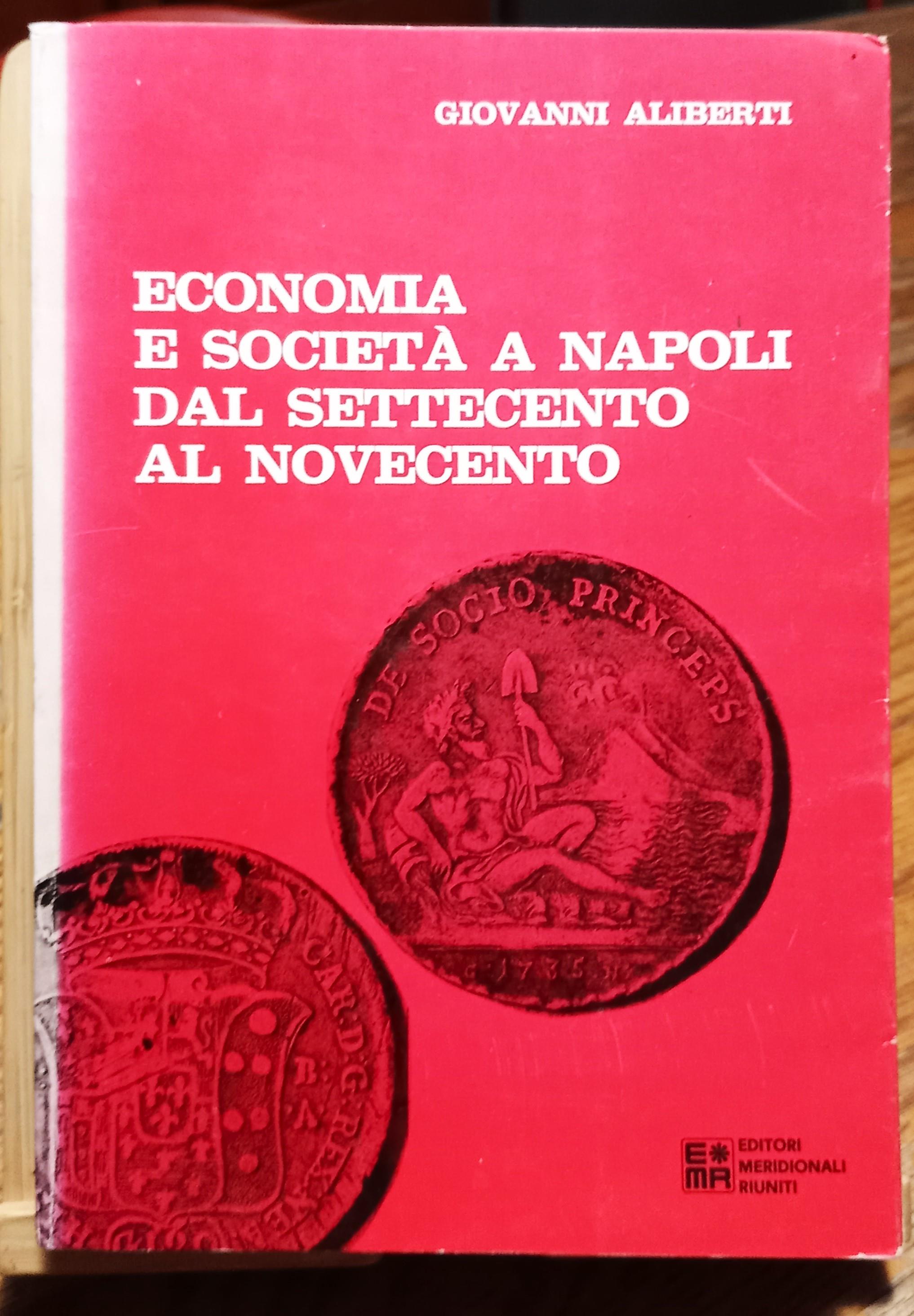 Economia e società a Napoli dal settecento al novecento