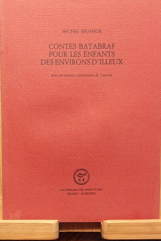 Contes Batabraf pour les enfants des environs d'illeux - Michel Seuphor - copertina