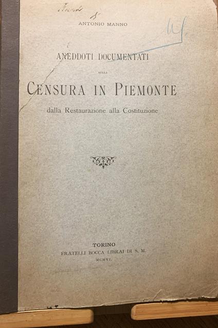 Aneddoti Documentari della Censura in Piemonte 1906 - Antonio Manno - copertina