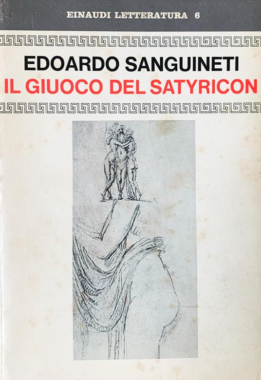 Il gioco del satyricon - Edoardo Sanguineti - copertina