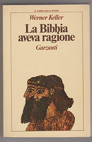 La Bibbia aveva ragione - Werner Keller - copertina