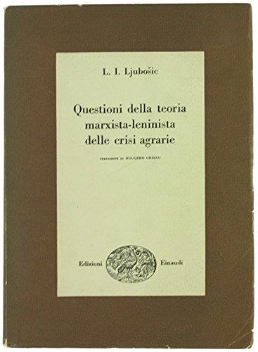 Questioni della teoria marxista - leninista delle crisi agrarie