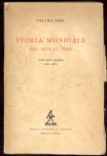 Storia mondiale dal 1814 al 1938 - Pietro Orsi - copertina