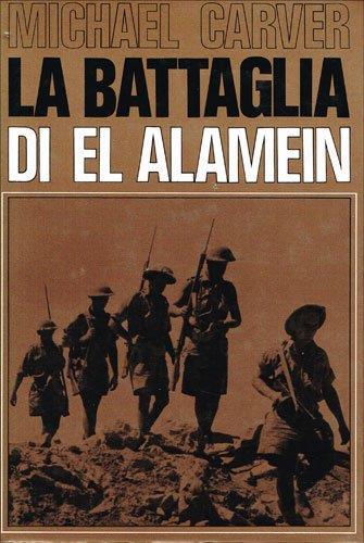 La battaglia di El Alamein - Michael Carver - copertina