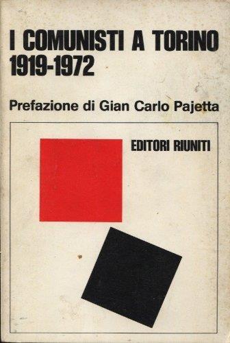 I comunisti a Torino, 1919-1972 - copertina