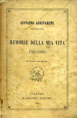 Memorie Della Mia Vita 1795-1859 - Giovanni Arrivabene - copertina
