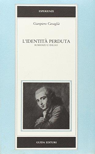 L' identità perduta. Romanzo e idillio - Gianpiero Cavaglià - copertina